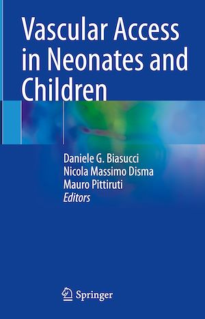 Téléchargez le livre :  Vascular Access in Neonates and Children