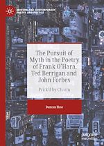 Télécharger le livre :  The Pursuit of Myth in the Poetry of Frank O'Hara, Ted Berrigan and John Forbes