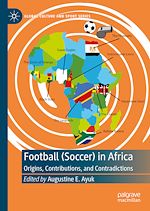 Télécharger le livre :  Football (Soccer) in Africa