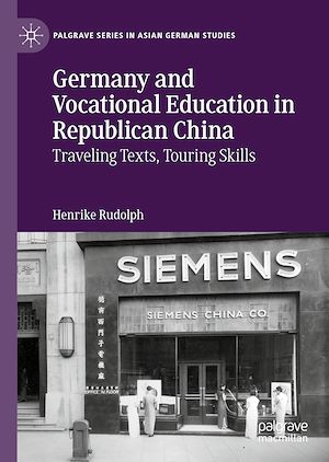 Téléchargez le livre :  Germany and Vocational Education in Republican China
