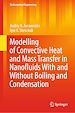 Télécharger le livre :  Modelling of Convective Heat and Mass Transfer in Nanofluids with and without Boiling and Condensation