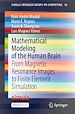 Télécharger le livre :  Mathematical Modeling of the Human Brain