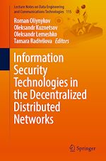 Télécharger le livre :  Information Security Technologies in the Decentralized Distributed Networks