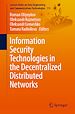 Télécharger le livre :  Information Security Technologies in the Decentralized Distributed Networks