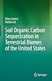 Télécharger le livre :  Soil Organic Carbon Sequestration in Terrestrial Biomes of the United States