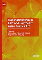 Télécharger le livre :  Transnationalism in East and Southeast Asian Comics Art