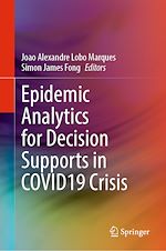 Télécharger le livre :  Epidemic Analytics for Decision Supports in COVID19 Crisis