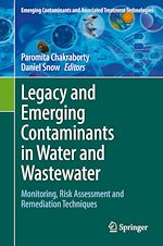 Télécharger le livre :  Legacy and Emerging Contaminants in Water and Wastewater