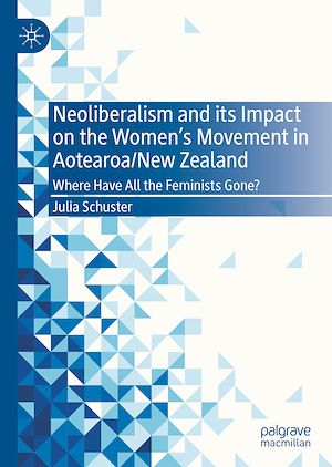 Téléchargez le livre :  Neoliberalism and its Impact on the Women's Movement in Aotearoa/New Zealand