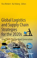 Télécharger le livre :  Global Logistics and Supply Chain Strategies for the 2020s