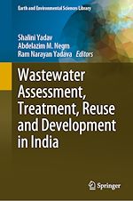 Télécharger le livre :  Wastewater Assessment, Treatment, Reuse and Development in India