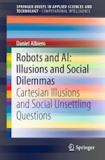 Télécharger le livre :  Robots and AI: Illusions and Social Dilemmas