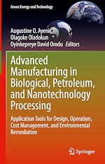 Télécharger le livre :  Advanced Manufacturing in Biological, Petroleum, and Nanotechnology Processing
