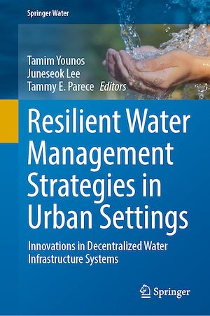 Téléchargez le livre :  Resilient Water Management Strategies in Urban Settings