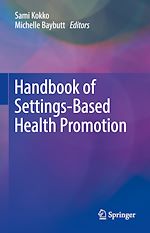 Télécharger le livre :  Handbook of Settings-Based Health Promotion