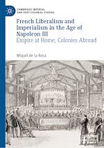 Download this eBook French Liberalism and Imperialism in the Age of Napoleon III