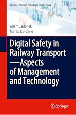 Télécharger le livre :  Digital Safety in Railway Transport—Aspects of Management and Technology
