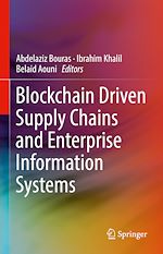 Télécharger le livre :  Blockchain Driven Supply Chains and Enterprise Information Systems