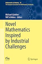 Télécharger le livre :  Novel Mathematics Inspired by Industrial Challenges