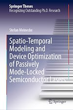 Télécharger le livre :  Spatio-Temporal Modeling and Device Optimization of Passively Mode-Locked Semiconductor Lasers