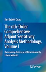 Télécharger le livre :  The nth-Order Comprehensive Adjoint Sensitivity Analysis Methodology, Volume I