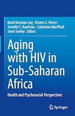 Télécharger le livre :  Aging with HIV in Sub-Saharan Africa