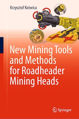 Téléchargez le livre :  New Mining Tools and Methods for Roadheader Mining Heads