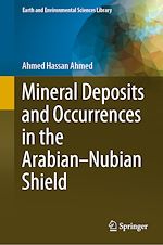 Télécharger le livre :  Mineral Deposits and Occurrences in the Arabian–Nubian Shield
