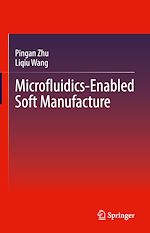 Télécharger le livre :  Microfluidics-Enabled Soft Manufacture