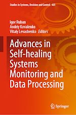 Télécharger le livre :  Advances in Self-healing Systems Monitoring and Data Processing