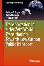 Télécharger le livre :  Transportation in a Net Zero World: Transitioning Towards Low Carbon Public Transport