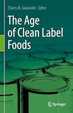 Télécharger le livre :  The Age of Clean Label Foods