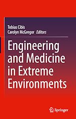 Télécharger le livre :  Engineering and Medicine in Extreme Environments