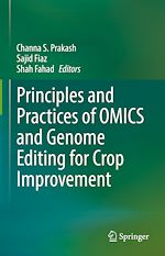 Télécharger le livre :  Principles and Practices of OMICS and Genome Editing for Crop Improvement