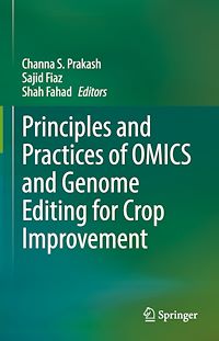 Télécharger le livre :  Principles and Practices of OMICS and Genome Editing for Crop Improvement