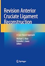 Télécharger le livre :  Revision Anterior Cruciate Ligament Reconstruction