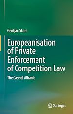 Télécharger le livre :  Europeanisation of Private Enforcement of Competition Law