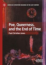 Télécharger le livre :  Poe, Queerness, and the End of Time