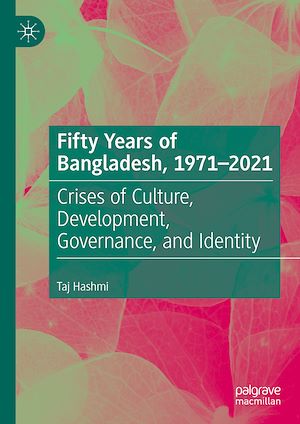 Téléchargez le livre :  Fifty Years of Bangladesh, 1971-2021