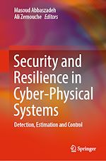 Télécharger le livre :  Security and Resilience in Cyber-Physical Systems