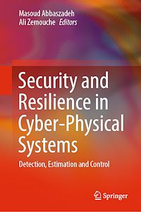Téléchargez le livre :  Security and Resilience in Cyber-Physical Systems