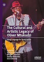 Télécharger le livre :  The Cultural and Artistic Legacy of Oliver Mtukudzi