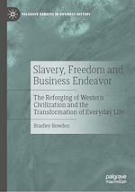 Télécharger le livre :  Slavery, Freedom and Business Endeavor