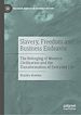 Télécharger le livre :  Slavery, Freedom and Business Endeavor