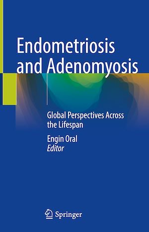 Téléchargez le livre :  Endometriosis and Adenomyosis