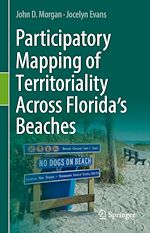 Télécharger le livre :  Participatory Mapping of Territoriality Across Florida's Beaches