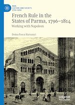 Télécharger le livre :  French Rule in the States of Parma, 1796-1814