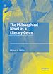 Télécharger le livre :  The Philosophical Novel as a Literary Genre