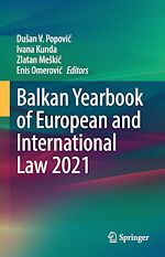 Télécharger le livre :  Balkan Yearbook of European and International Law 2021