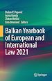 Télécharger le livre :  Balkan Yearbook of European and International Law 2021